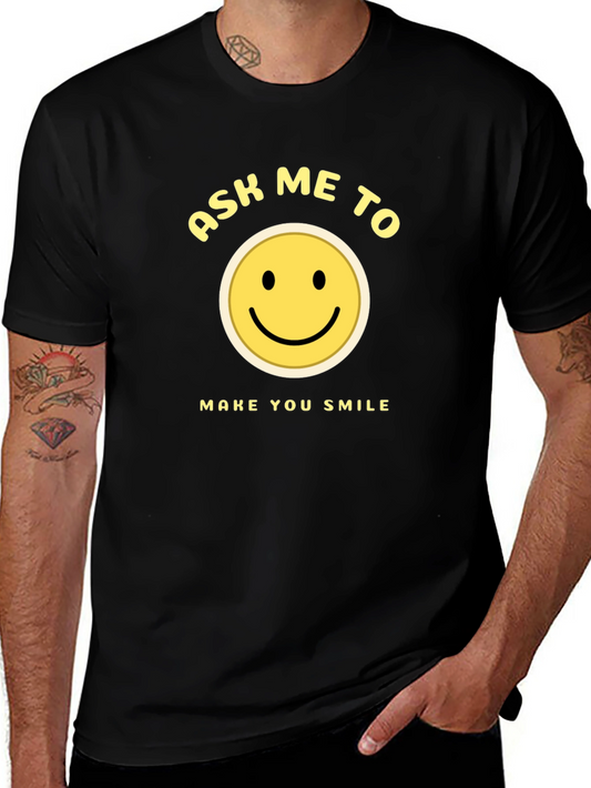 Ask Me To Make You Smile Black T-Shirt
