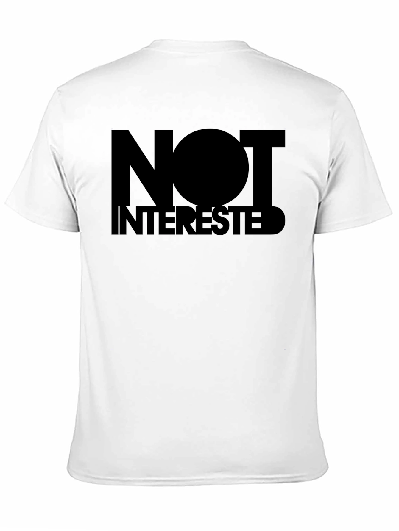 Not Interested Graphic T-Shirt - Bold Statement Tee