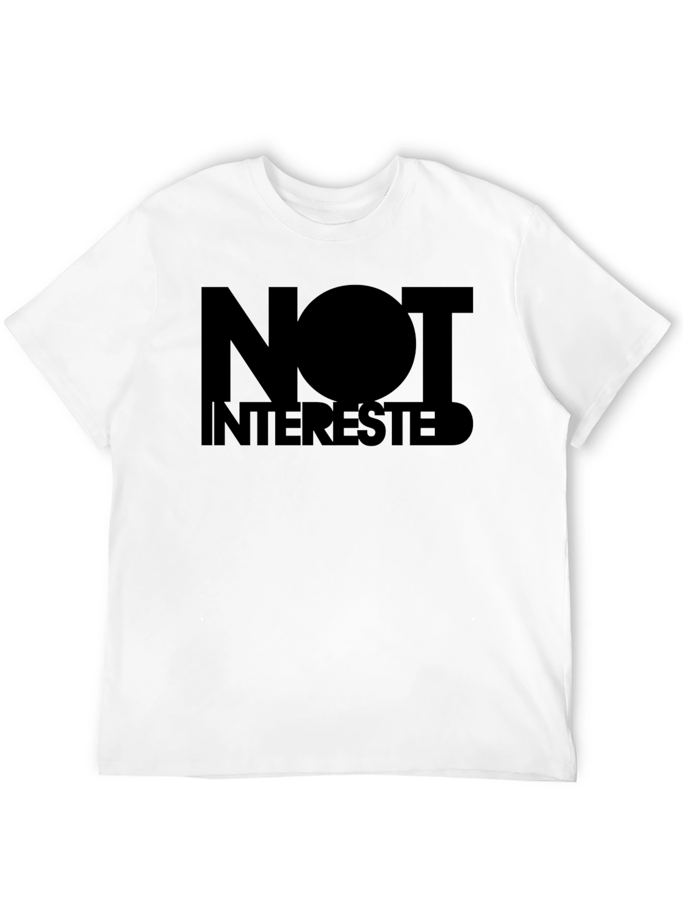 Not Interested Graphic T-Shirt - Bold Statement Tee