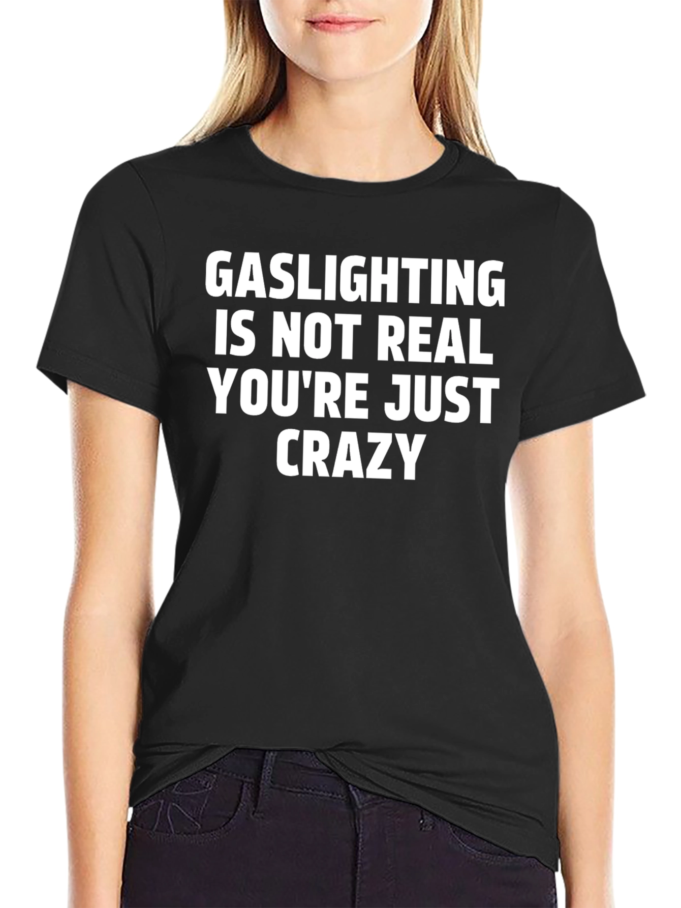 Gaslighting Is Not Real Graphic Tee