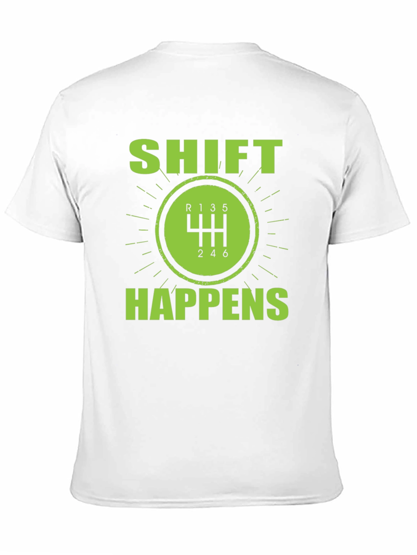Shift Happens Manual Transmission T-Shirt
