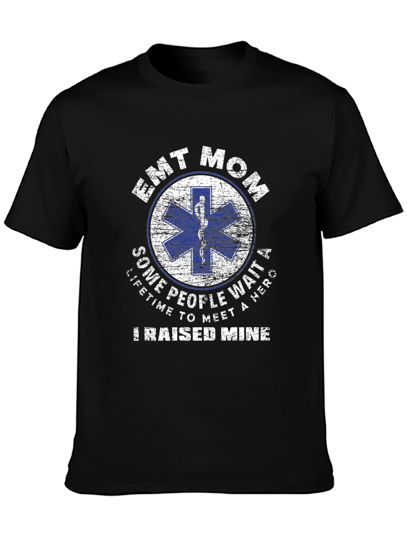 EMT Mom T-Shirt Hero Raising Tee