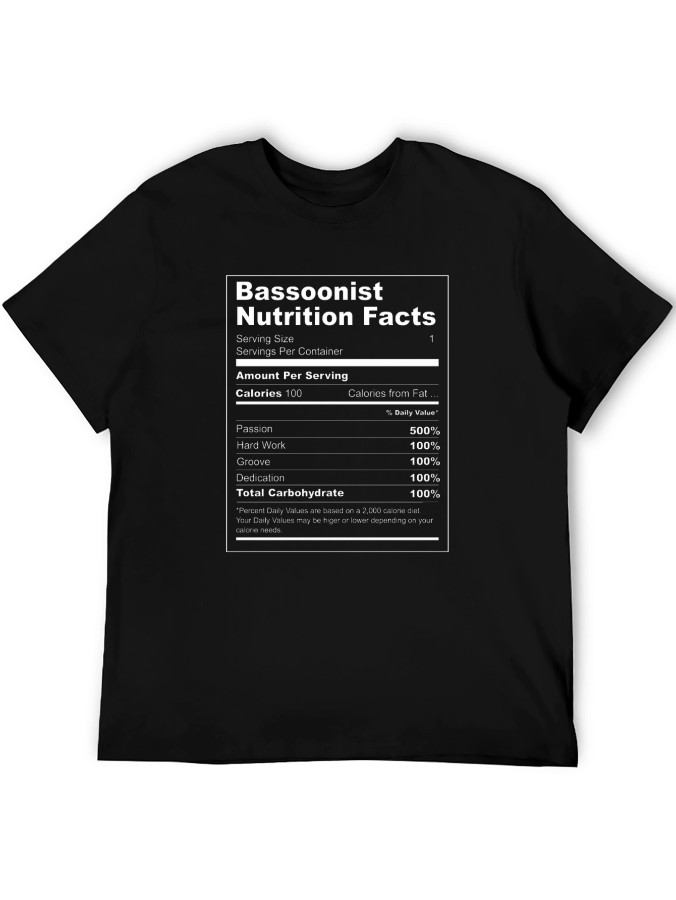 Bassoonist Nutrition Facts T-Shirt - Musician Novelty Tee