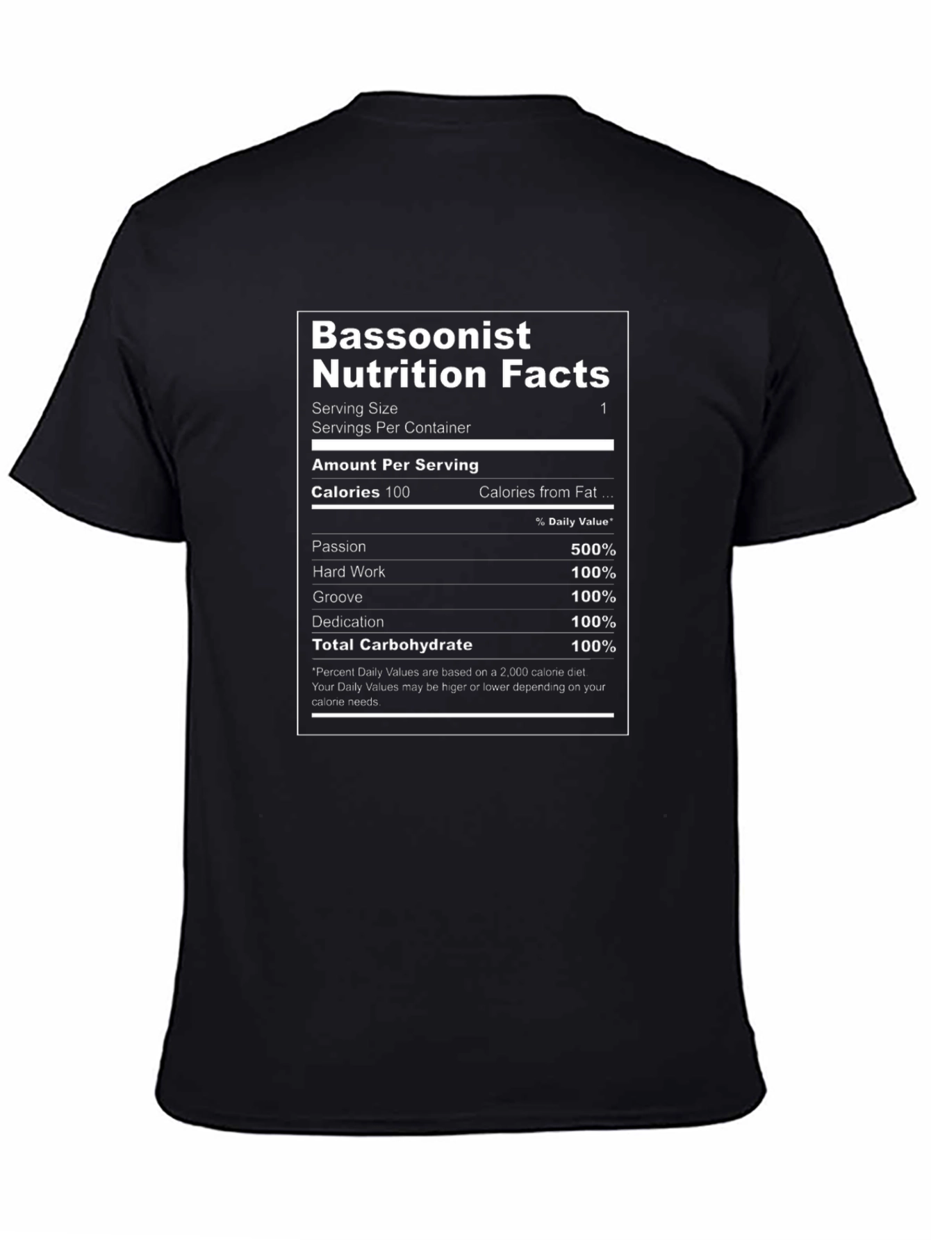 Bassoonist Nutrition Facts T-Shirt - Musician Novelty Tee