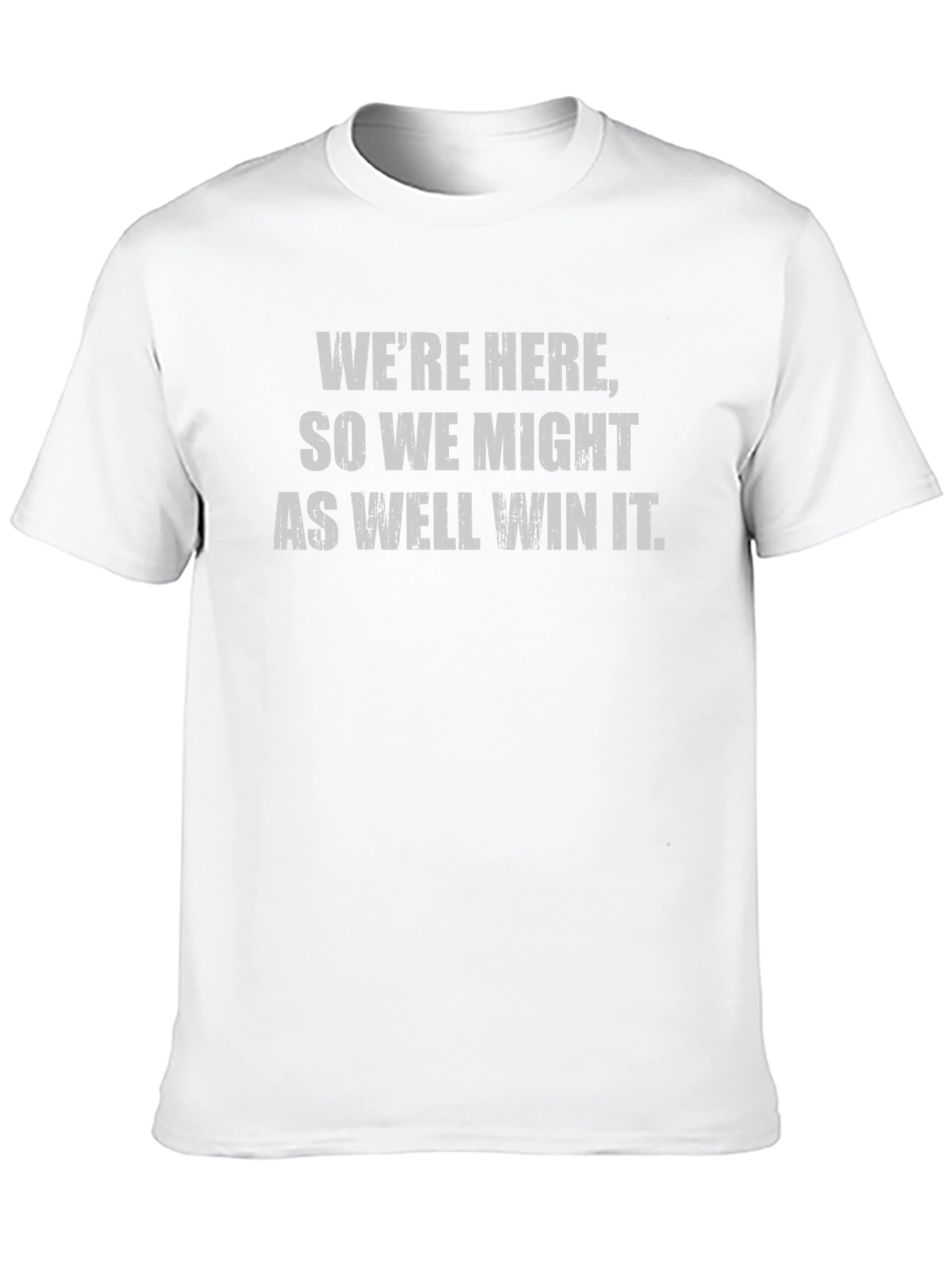 Motivational Graphic Tee - Were Here to Win!