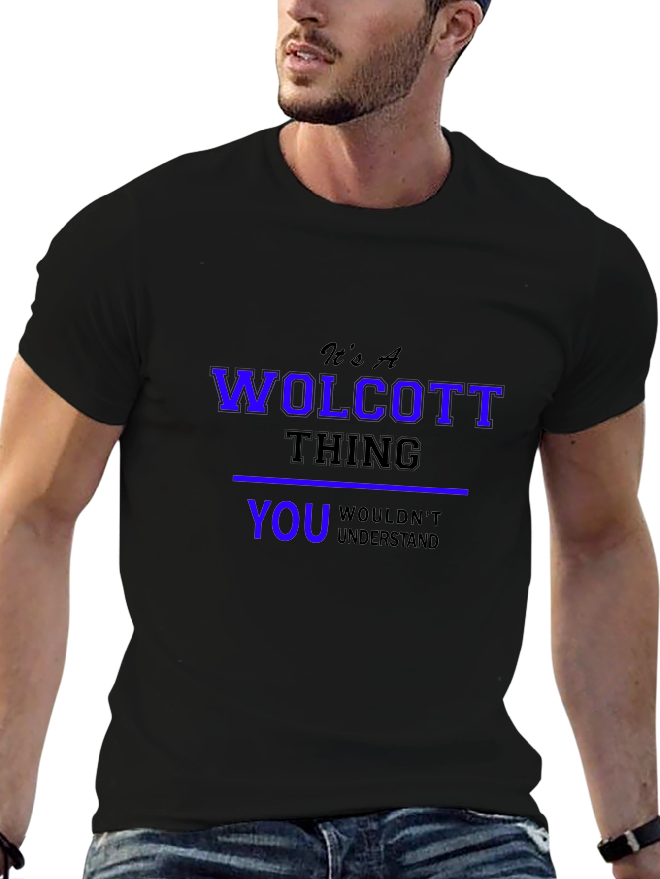 Its A Wolcott Thing T-Shirt