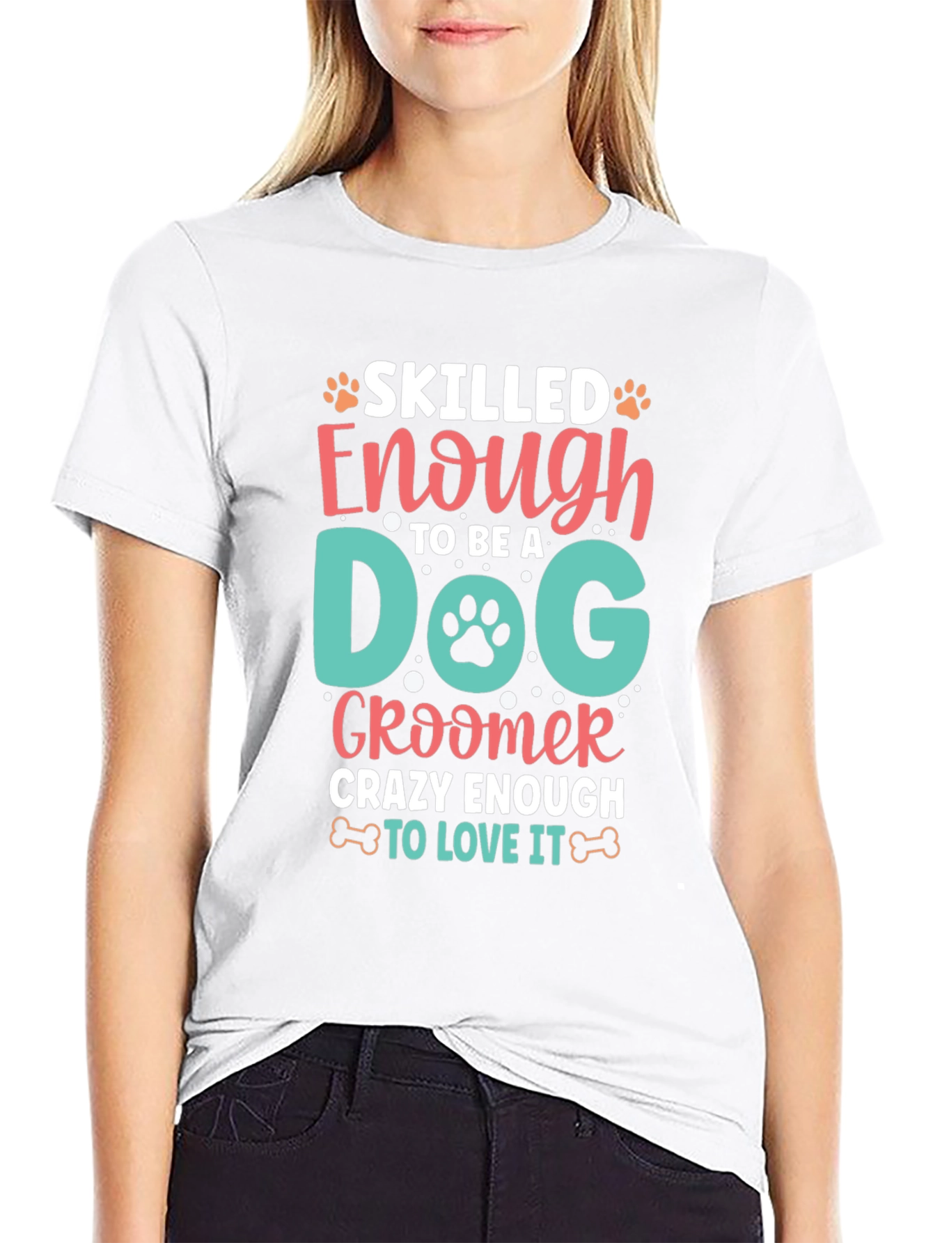 Dog Groomer T-Shirt - Skilled and Crazy Enough!