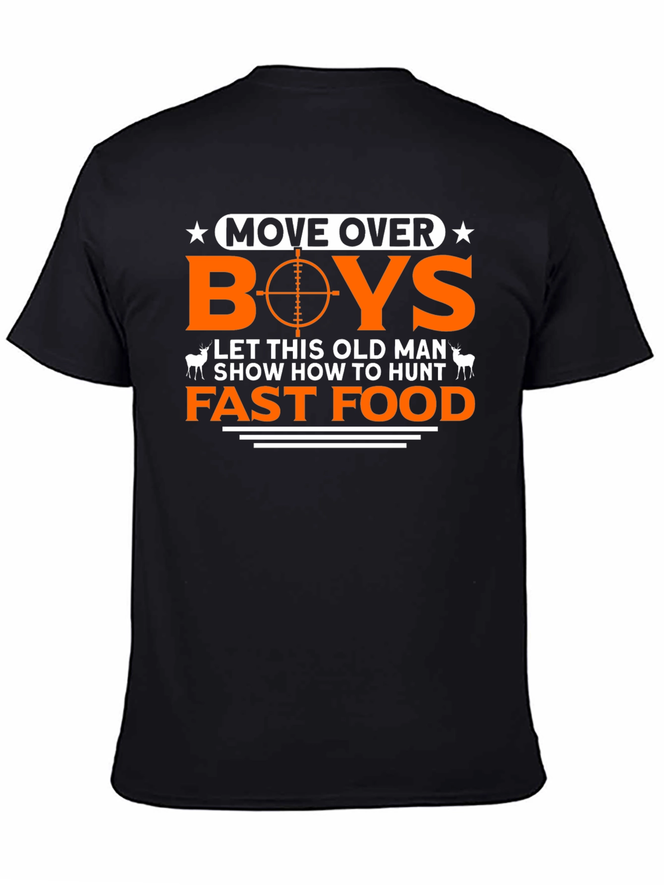 Funny Hunting T-Shirt: Move Over Boys