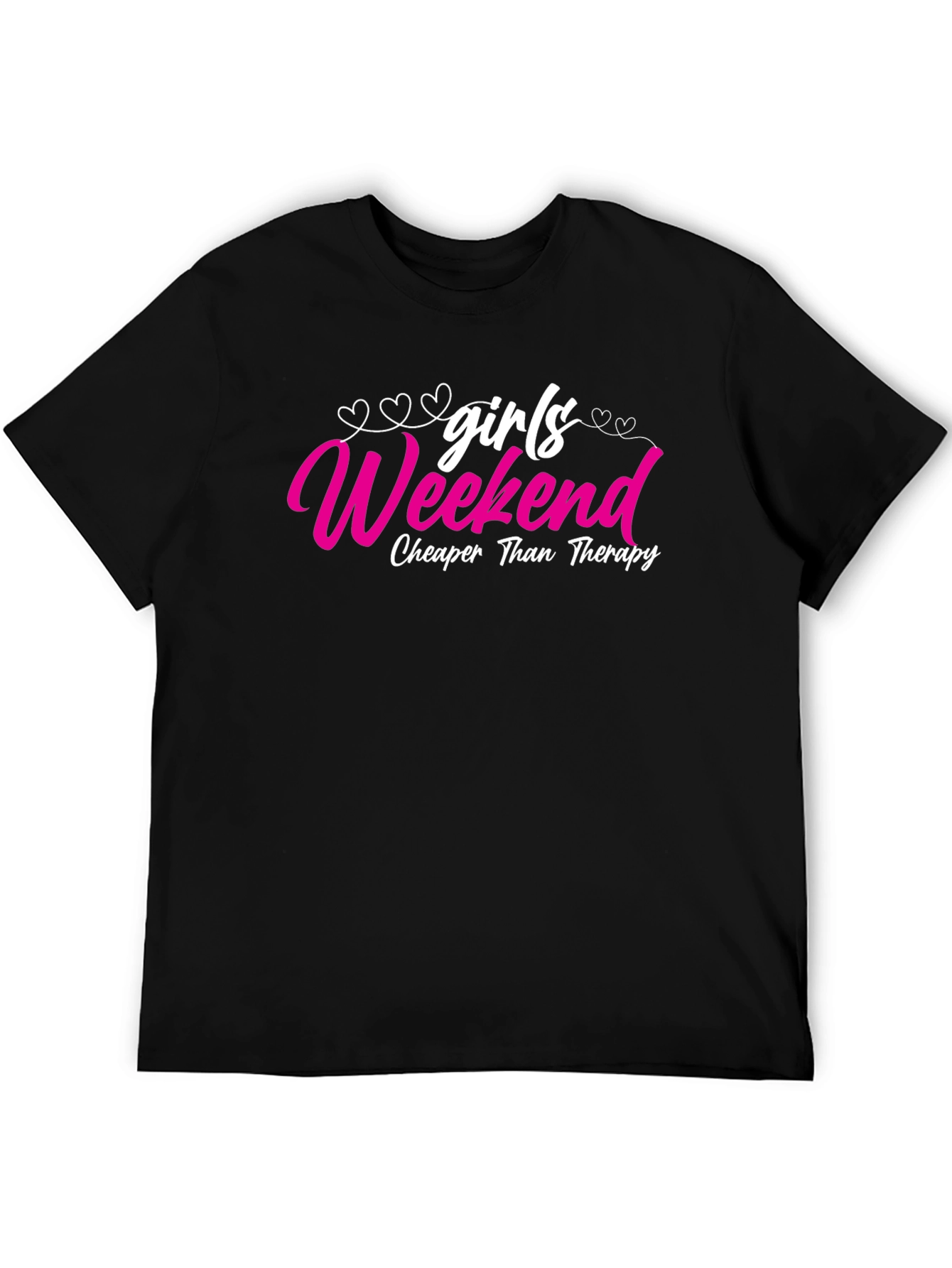 Girls Weekend T-Shirt - Cheaper Than Therapy