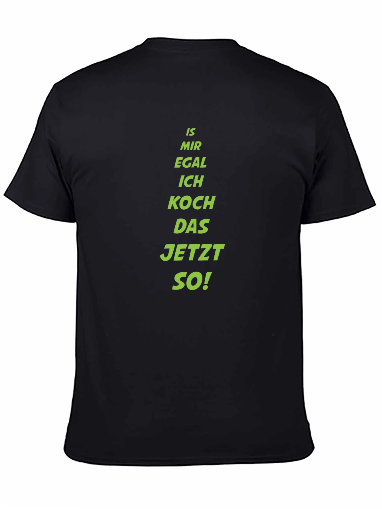 Funny German Cooking T-Shirt - Is Mir Egal Design