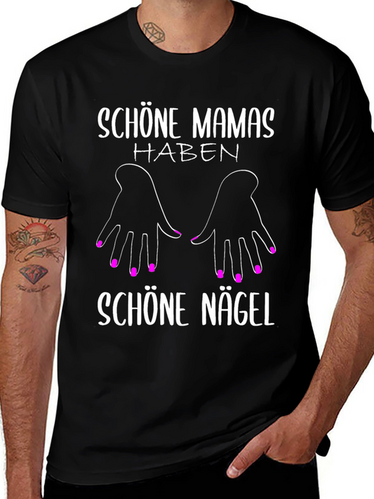 Schöne Mamas Haben Schöne Nägel T-Shirt