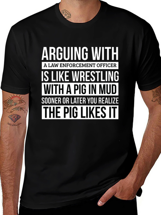 Arguing with Law Enforcement T-Shirt