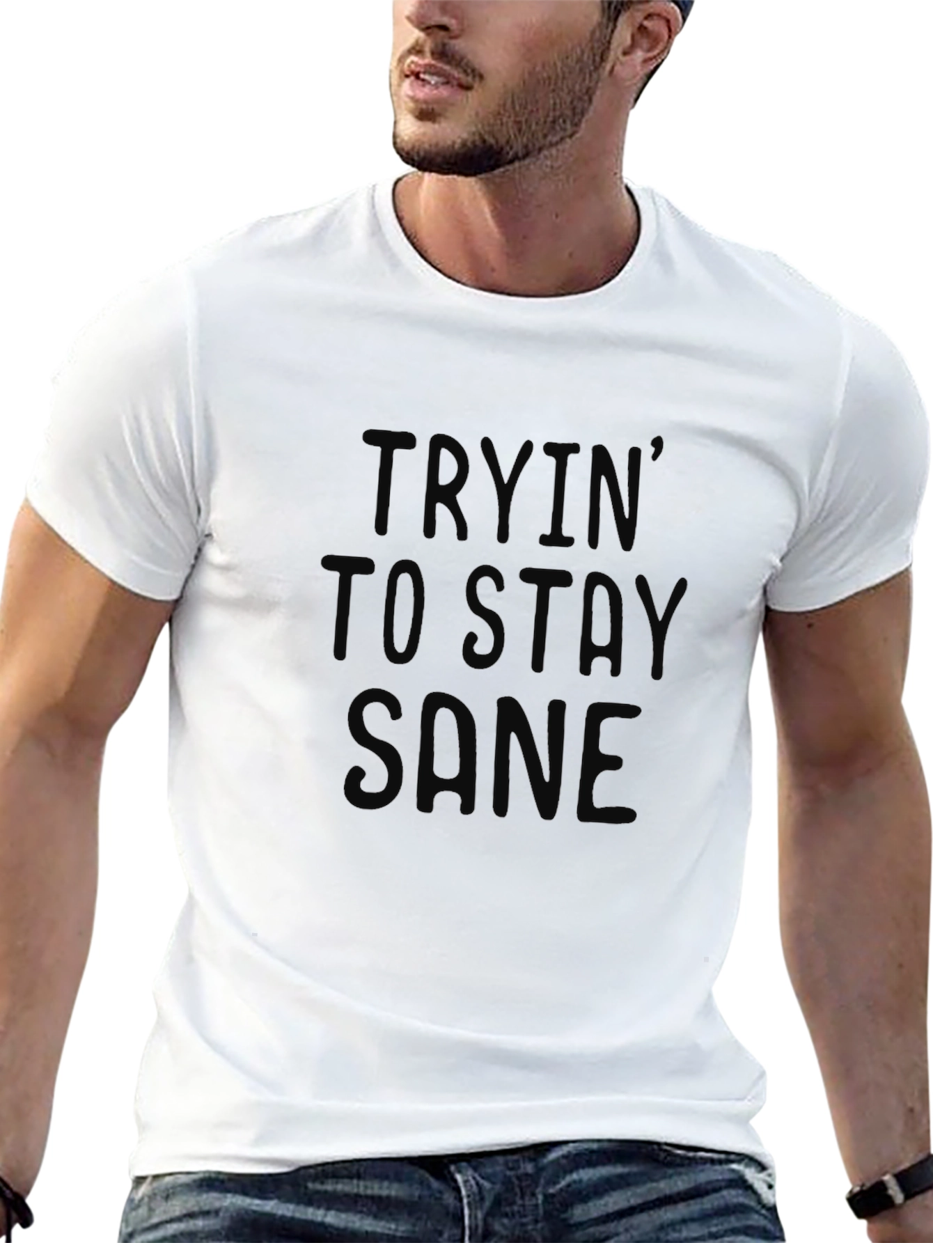 Trying To Stay Sane - Black T-Shirt