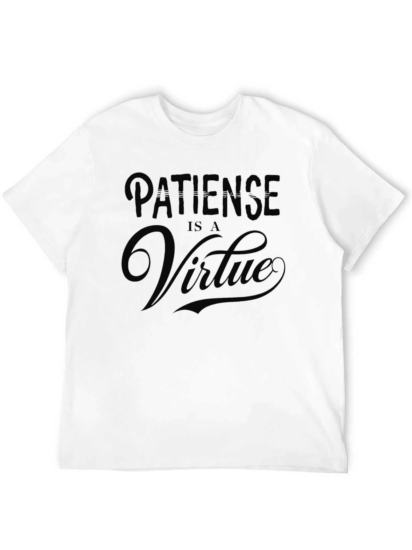 Patience is a Virtue Black T-Shirt