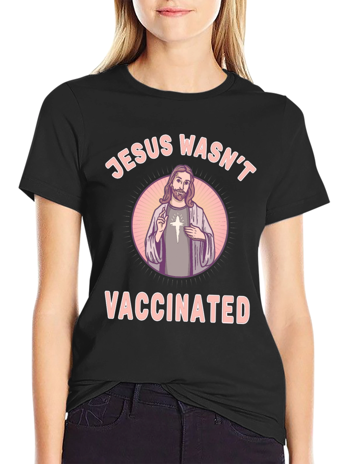 Jesus Wasnt Vaccinated Black T-Shirt