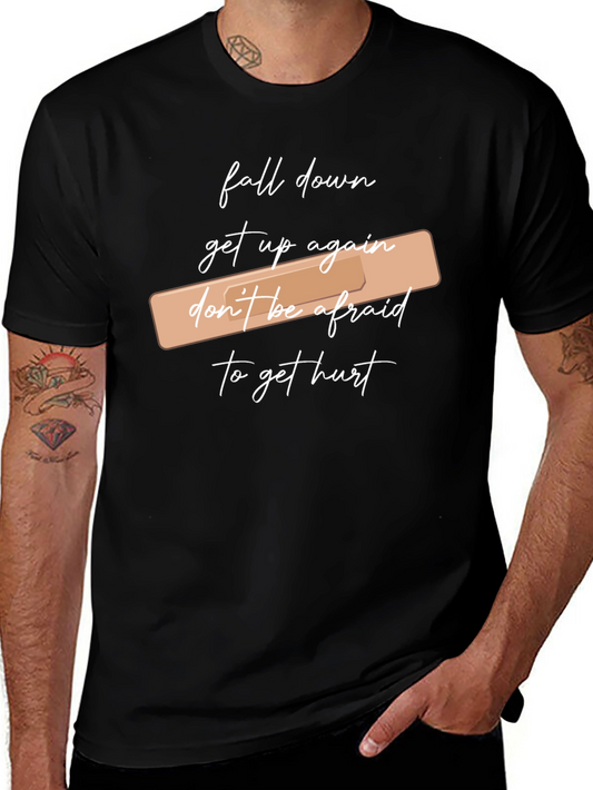 Fall Down Get Up T-Shirt