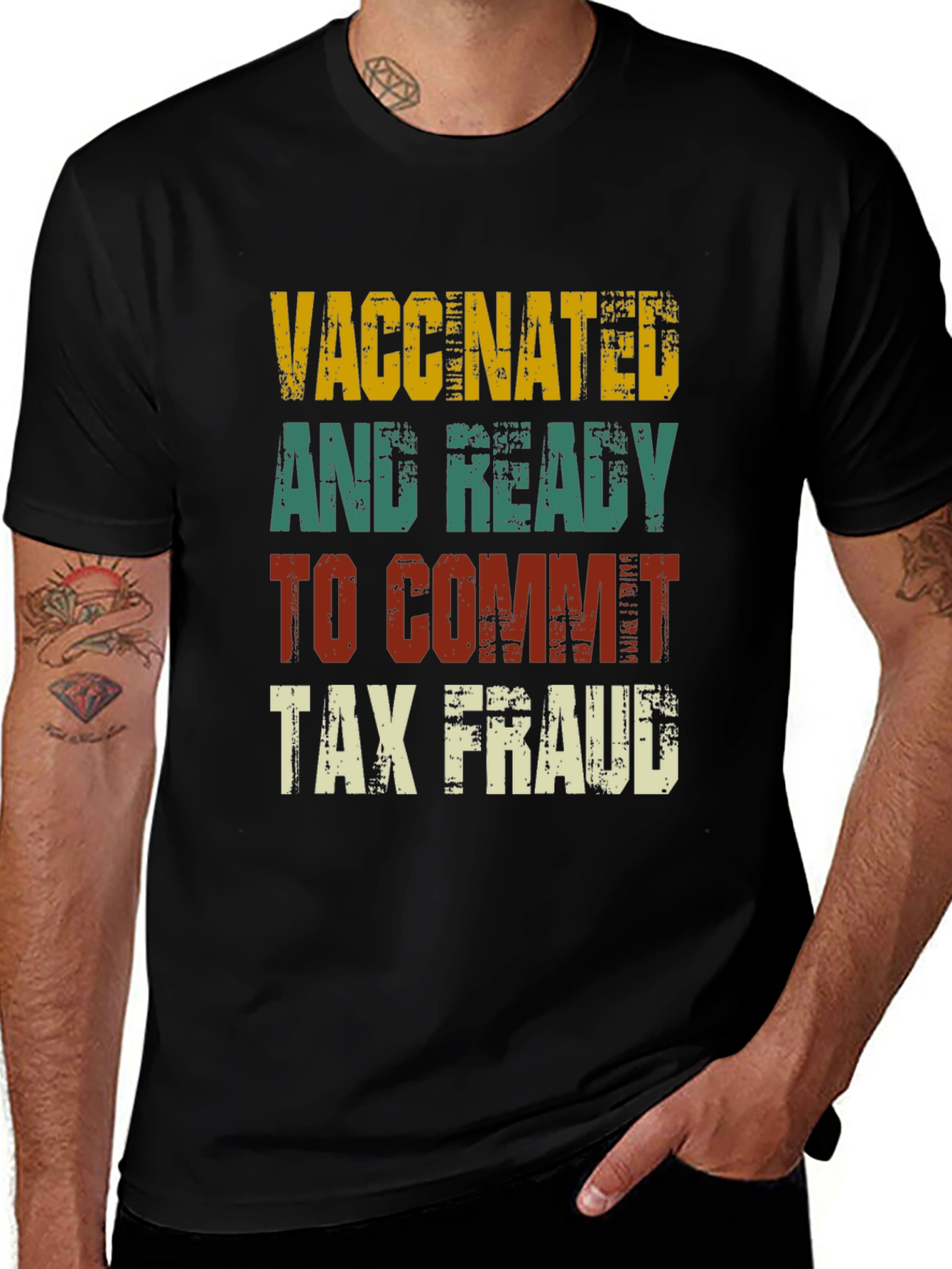 Vaccinated and Ready Tax Fraud T-Shirt