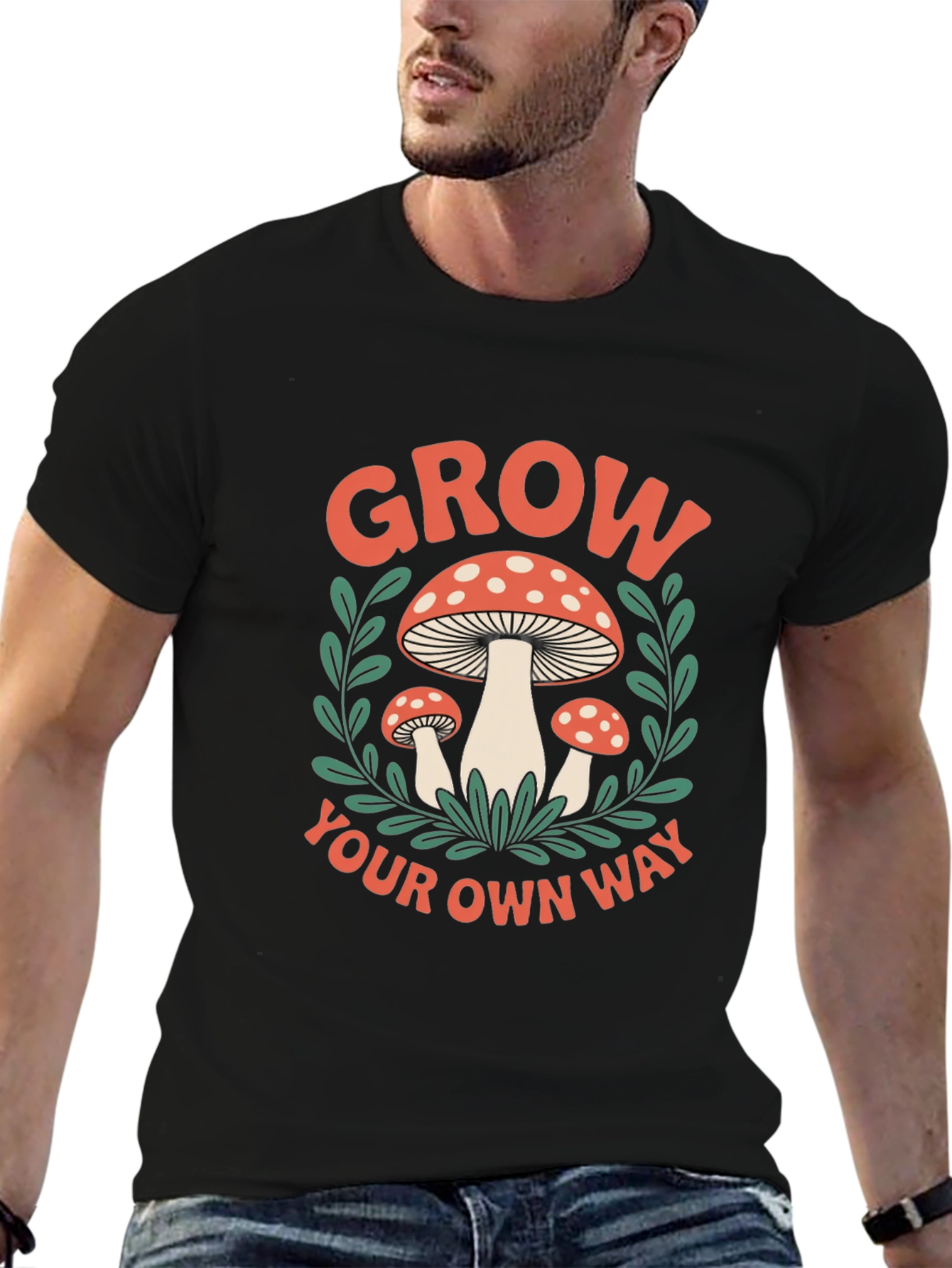 Mushroom Grow Your Own Way Graphic T-Shirt