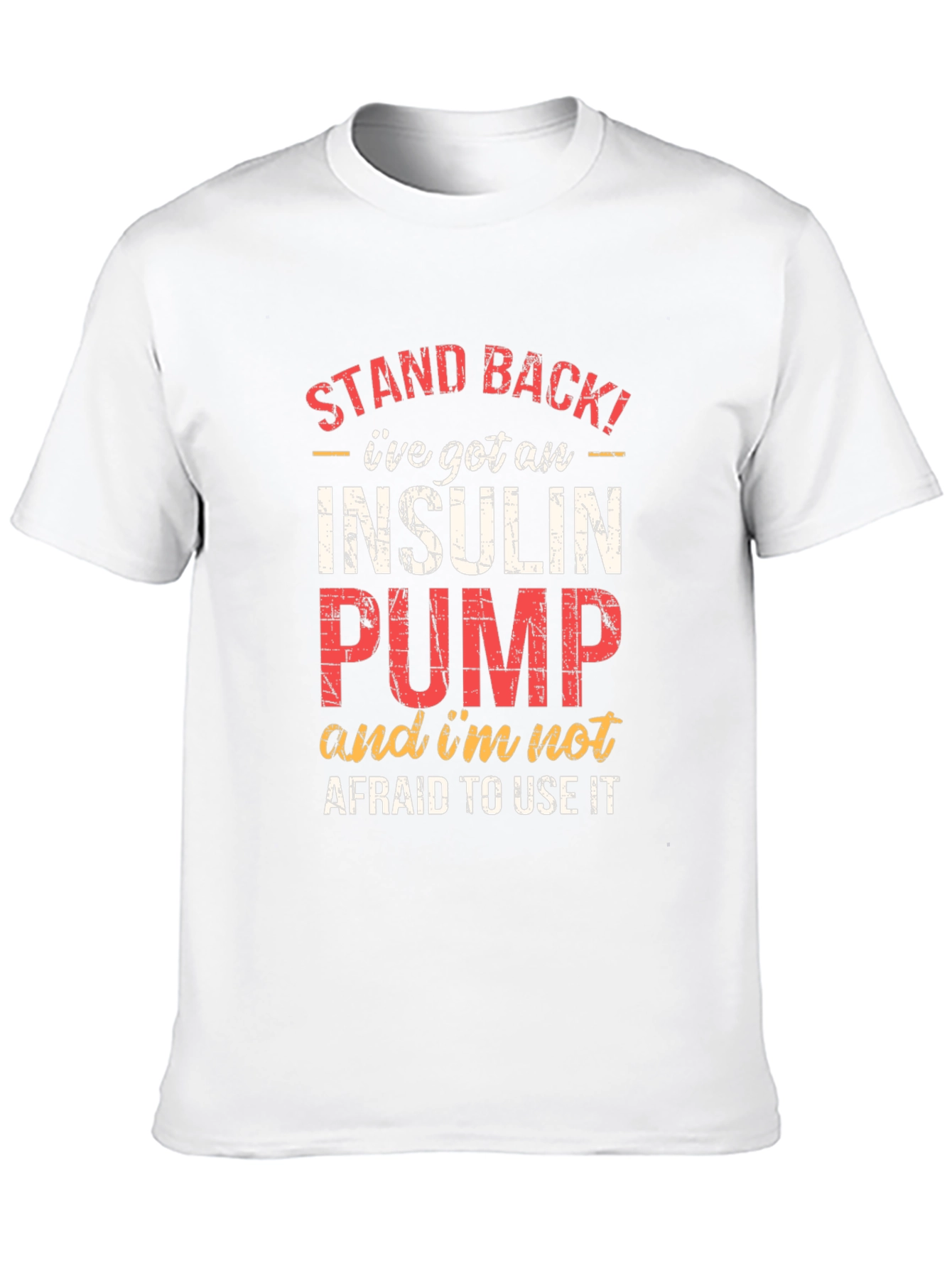 Insulin Pump Awareness T-Shirt - Stand Back Design