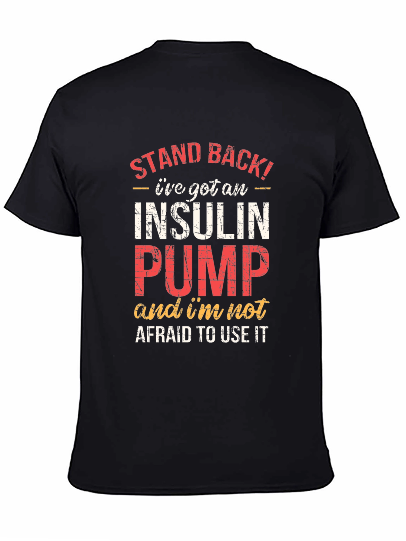 Insulin Pump Awareness T-Shirt - Stand Back Design