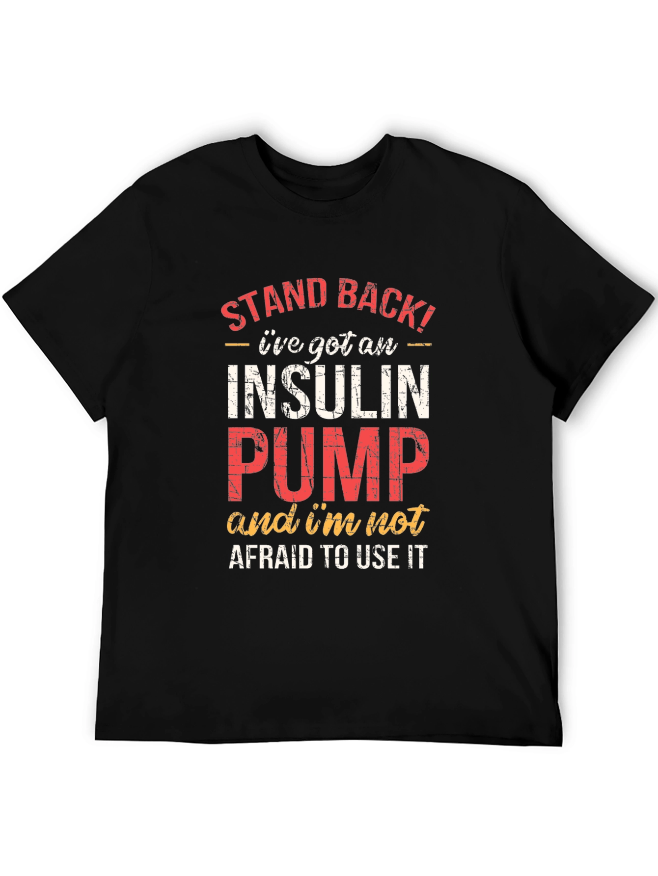 Insulin Pump Awareness T-Shirt - Stand Back Design
