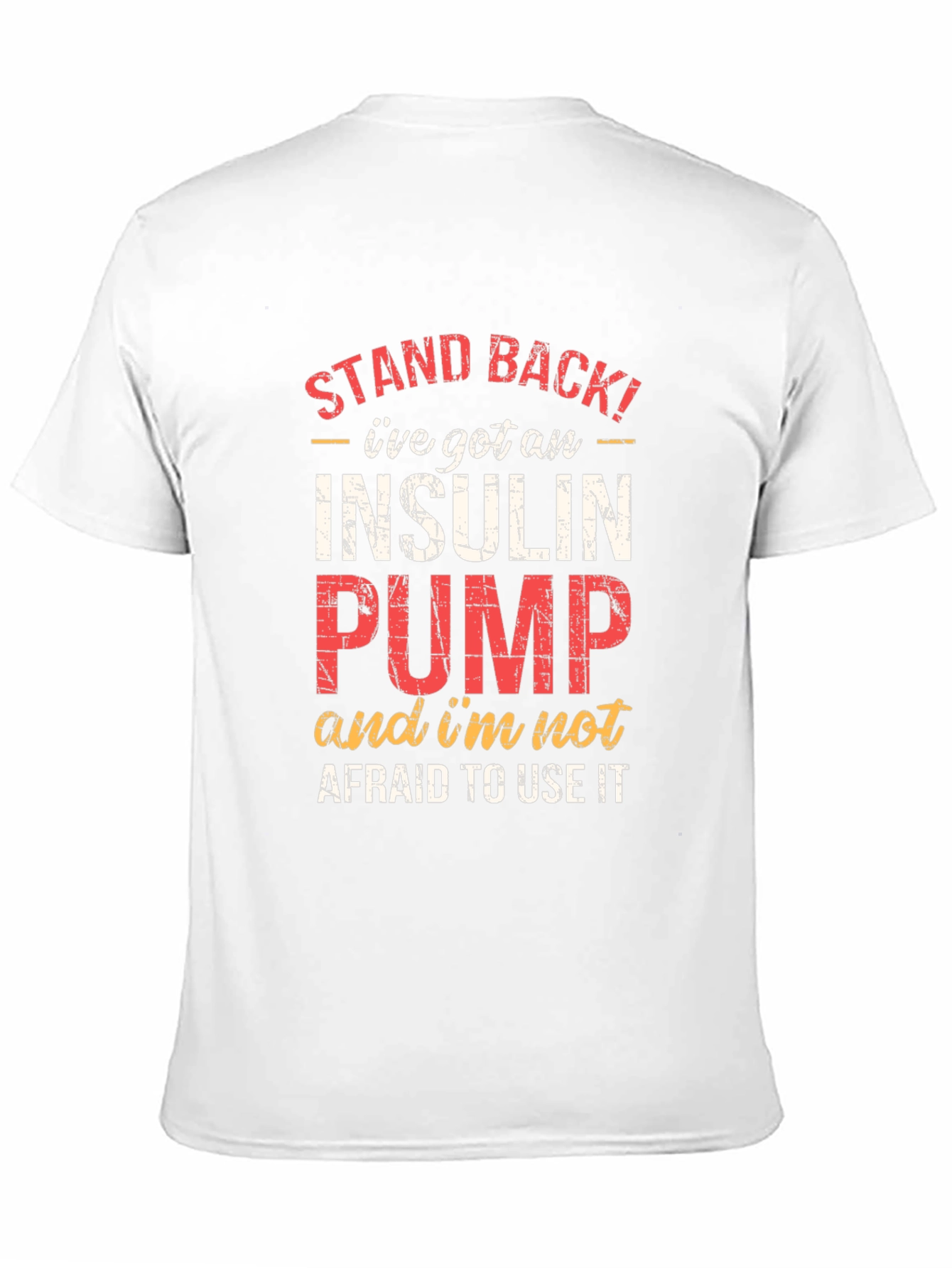 Insulin Pump Awareness T-Shirt - Stand Back Design