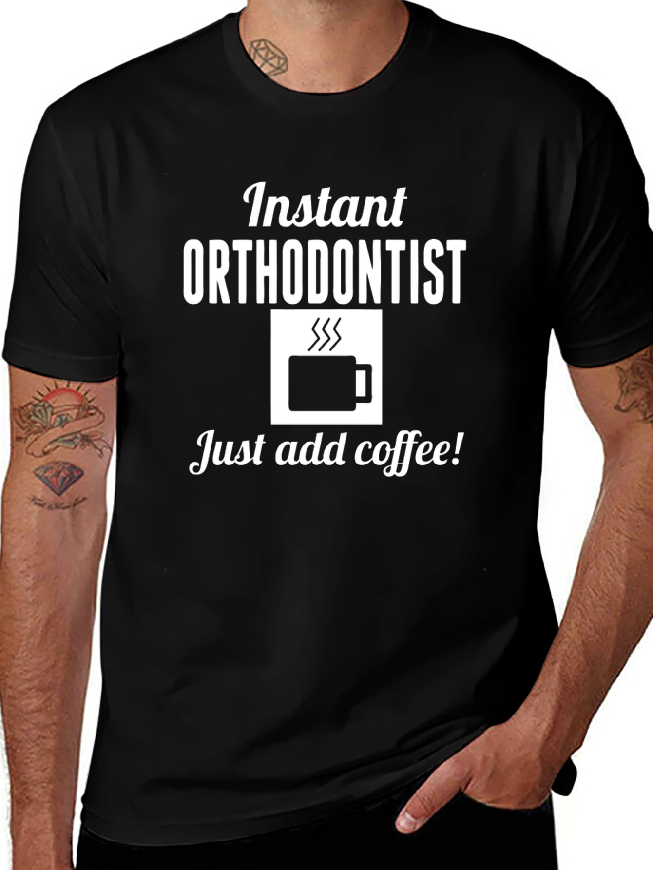 Instant Orthodontist Coffee T-Shirt