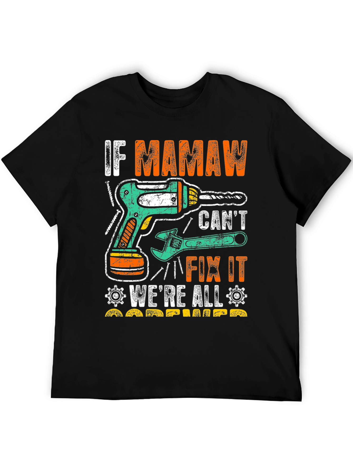 If Mamaw Cant Fix It T-Shirt