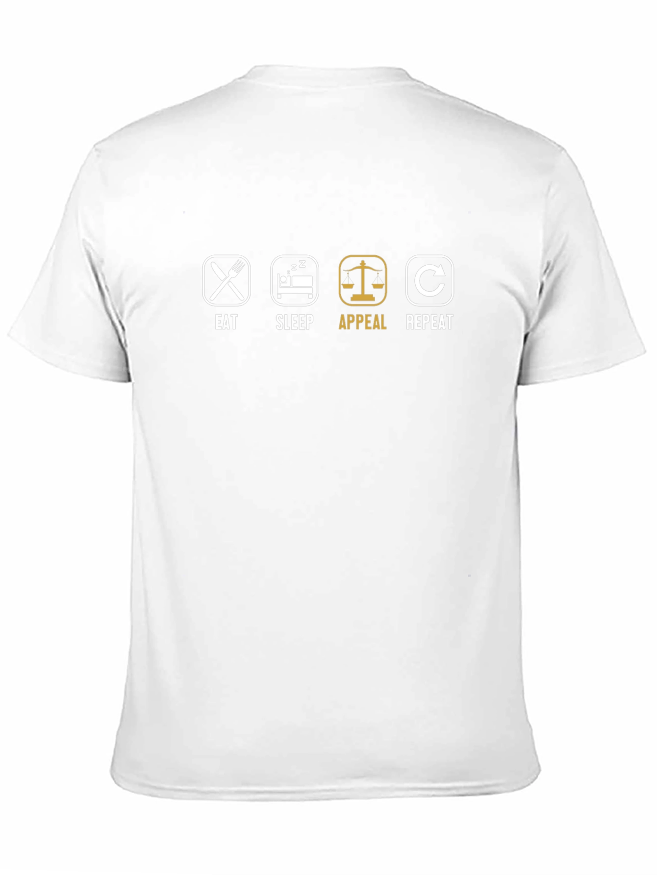 Eat Sleep Appeal Repeat - Lawyer T-Shirt