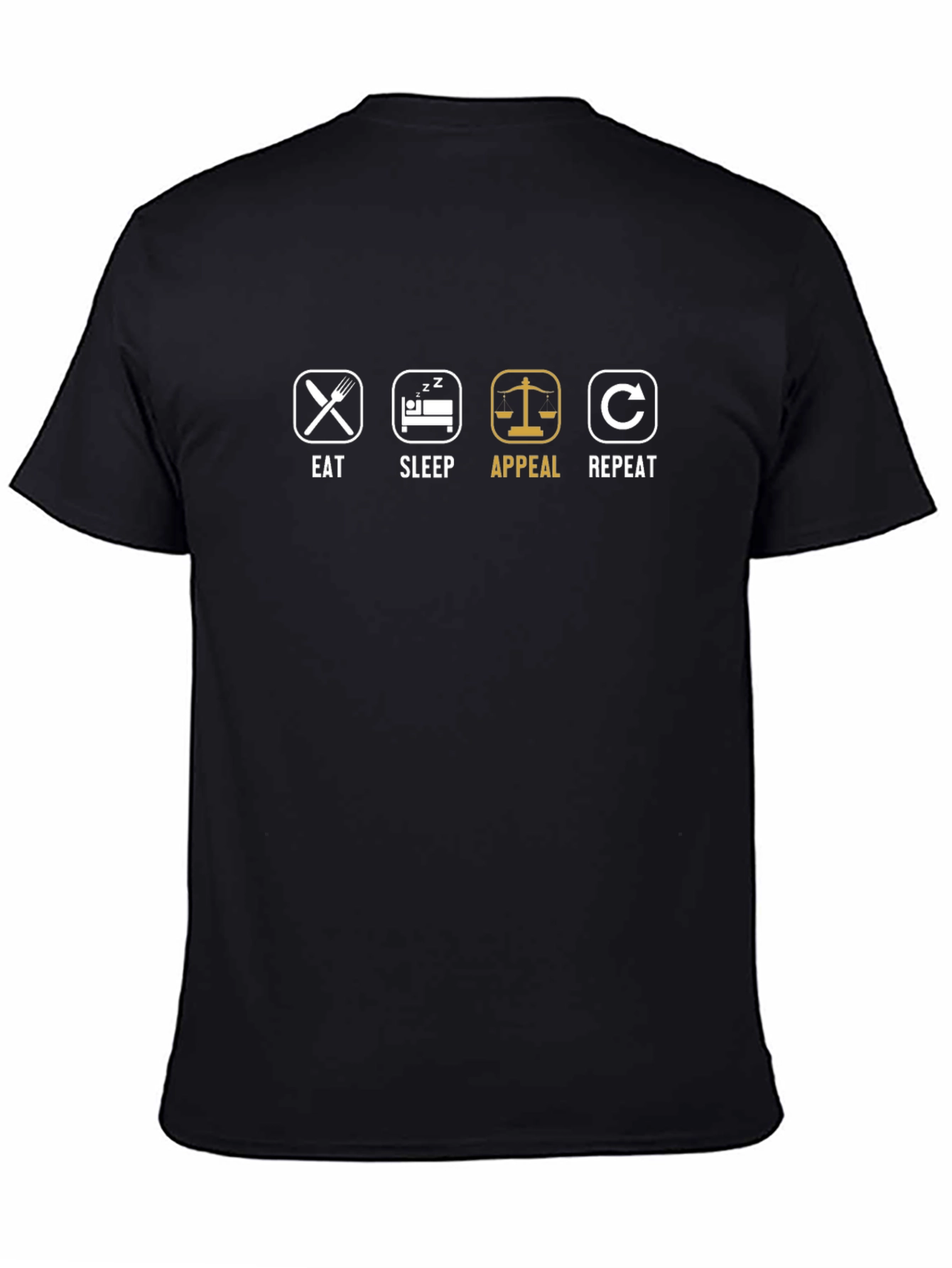 Eat Sleep Appeal Repeat - Lawyer T-Shirt