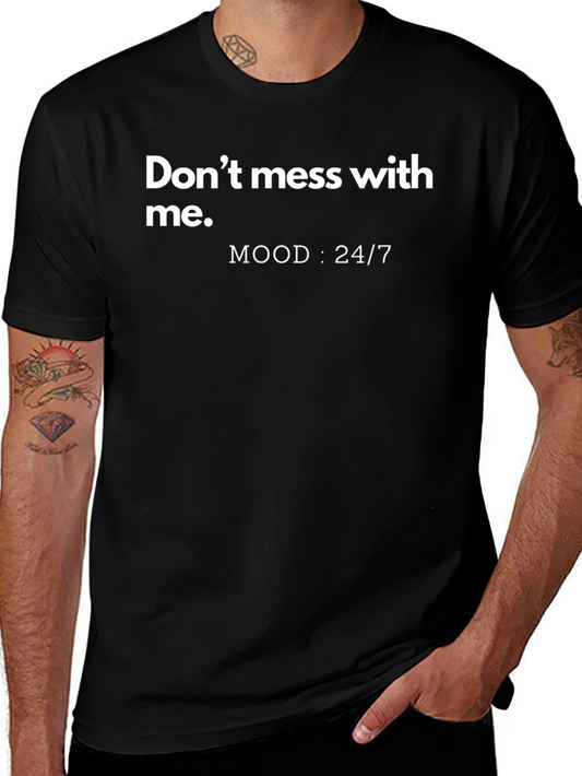 Dont Mess With Me Mood Graphic Tee