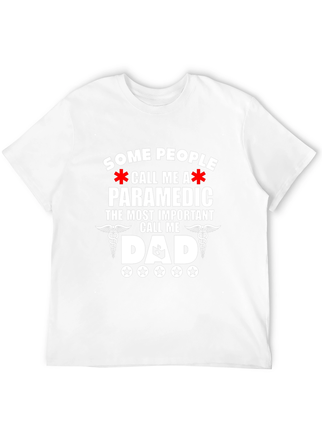 Paramedic Dad T-Shirt - Gift for Hero Dads