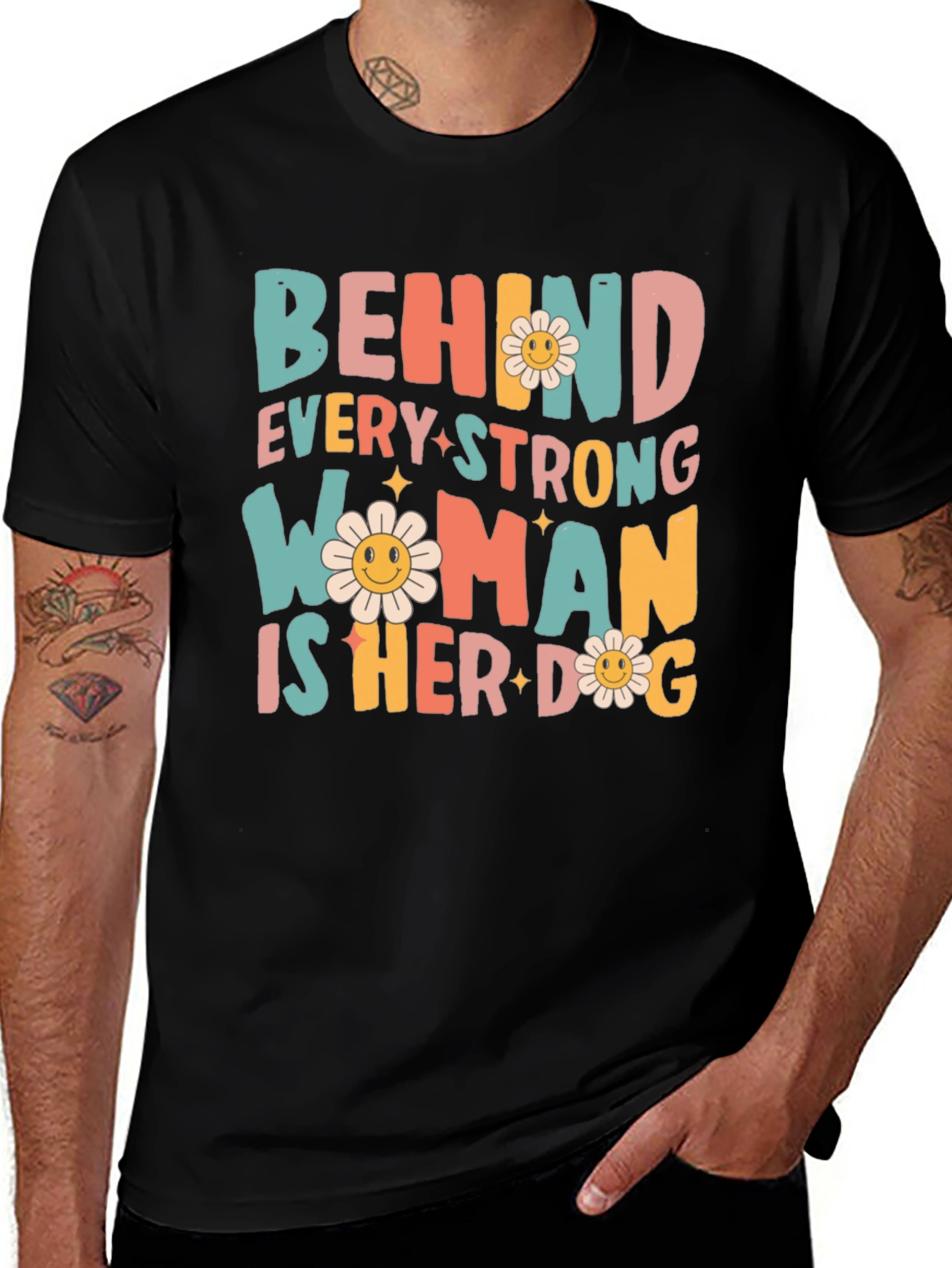 Behind Every Strong Woman is Her Dog Graphic Tee