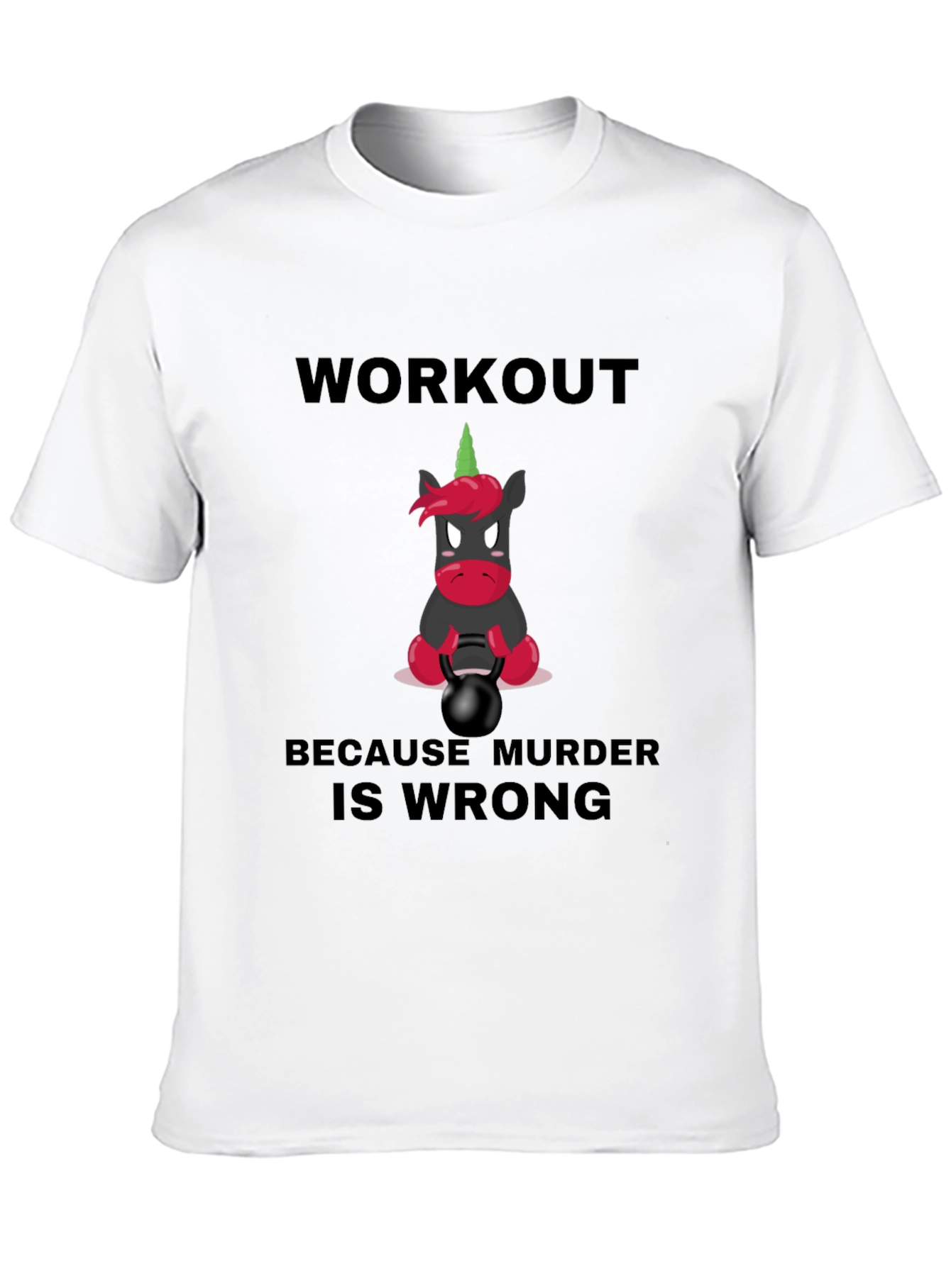 Workout Because Murder Is Wrong Graphic Tee