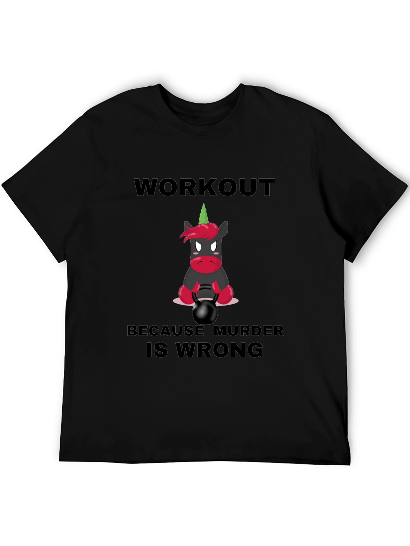 Workout Because Murder Is Wrong Graphic Tee