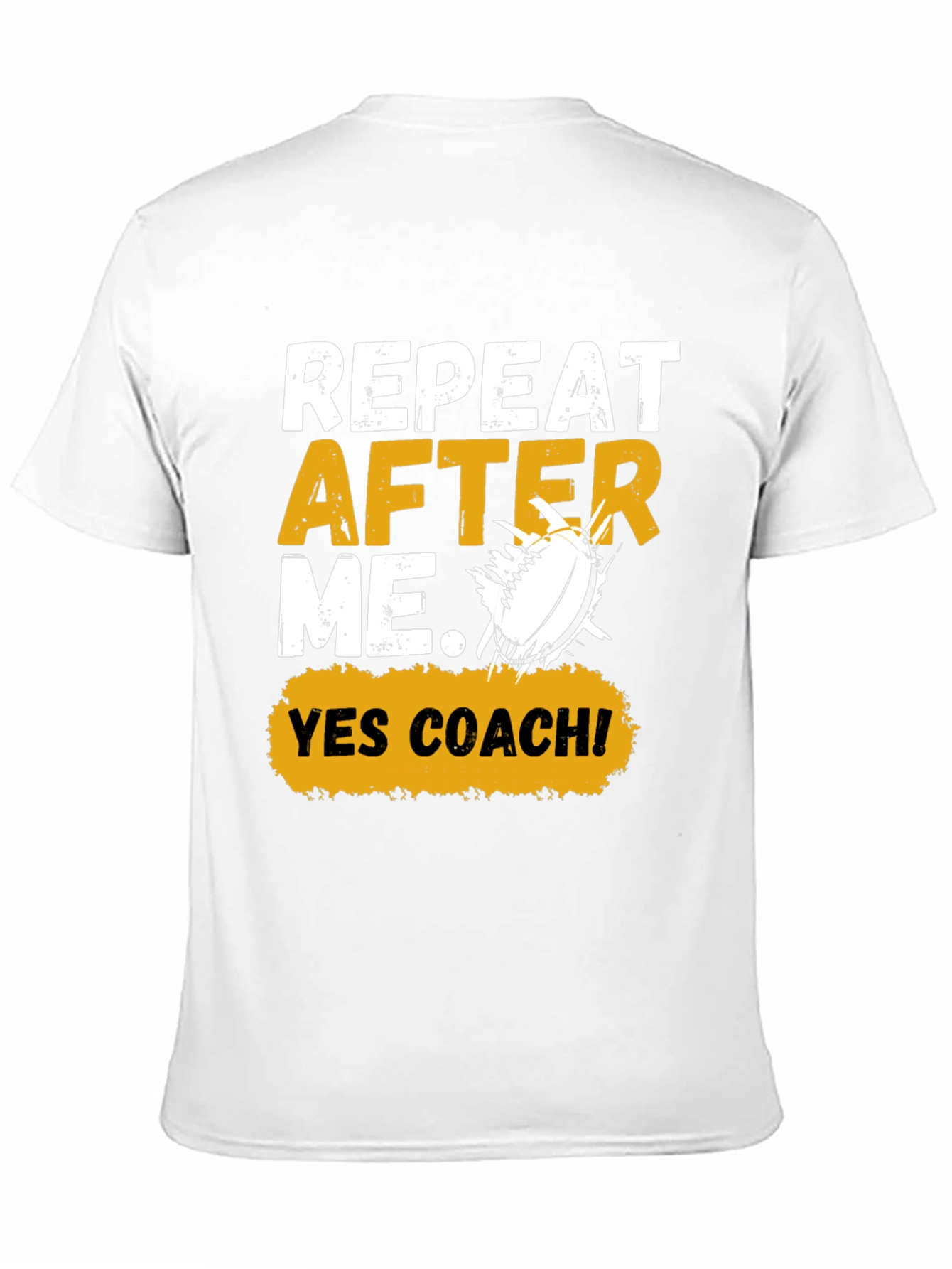 Repeat After Me Yes Coach! Football Graphic Tee