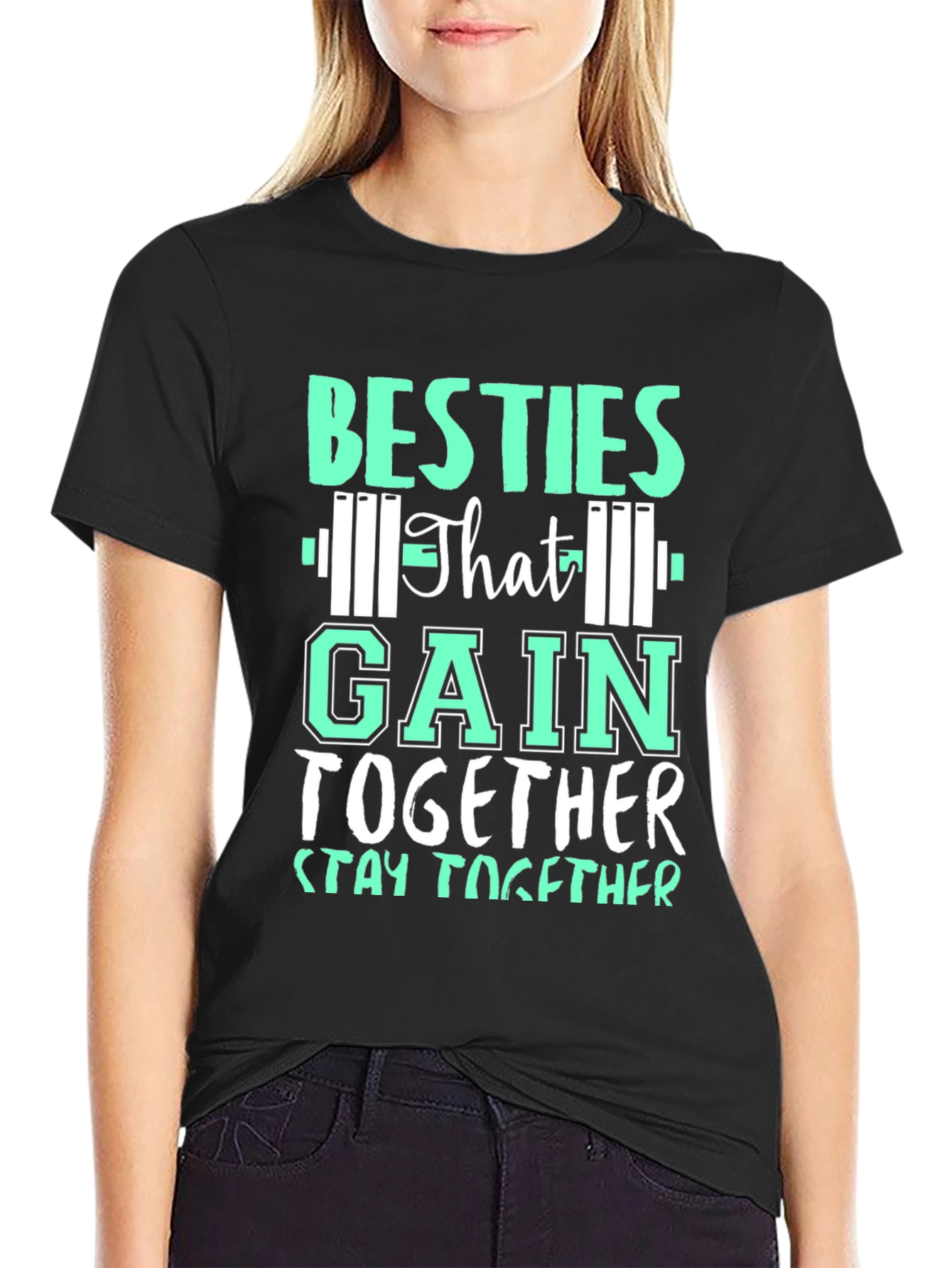Besties That Gain Together Stay Together T-Shirt