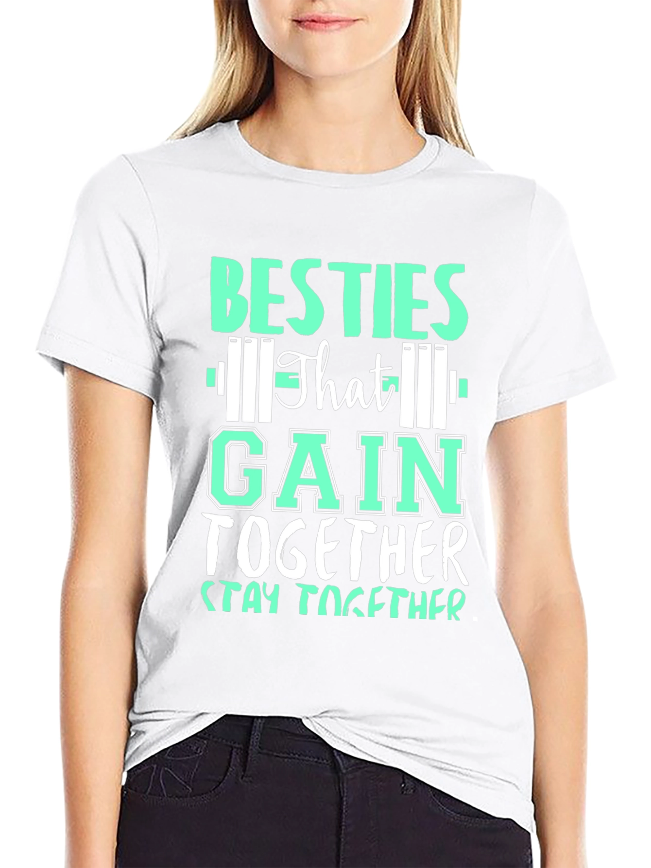 Besties That Gain Together Stay Together T-Shirt