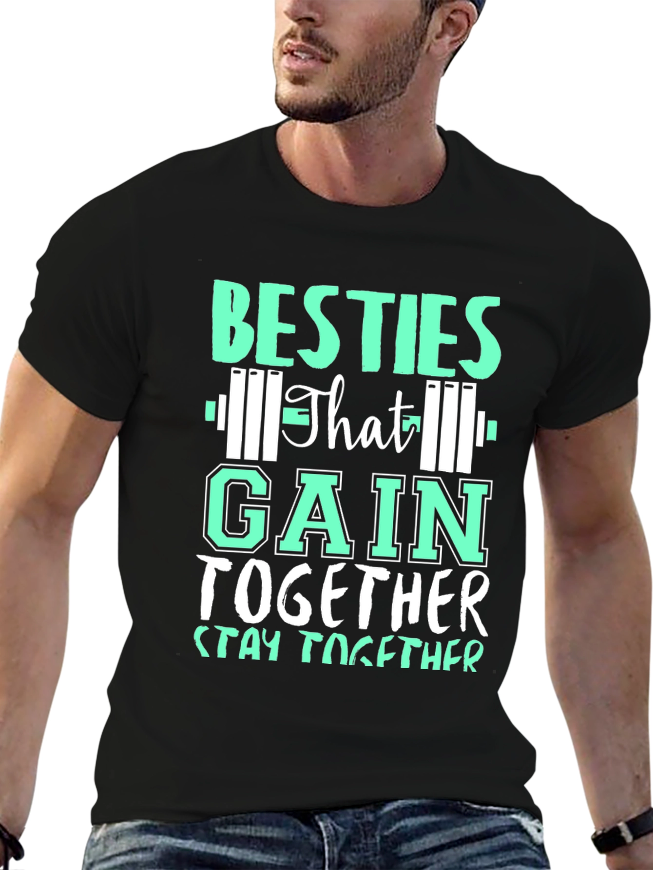Besties That Gain Together Stay Together T-Shirt