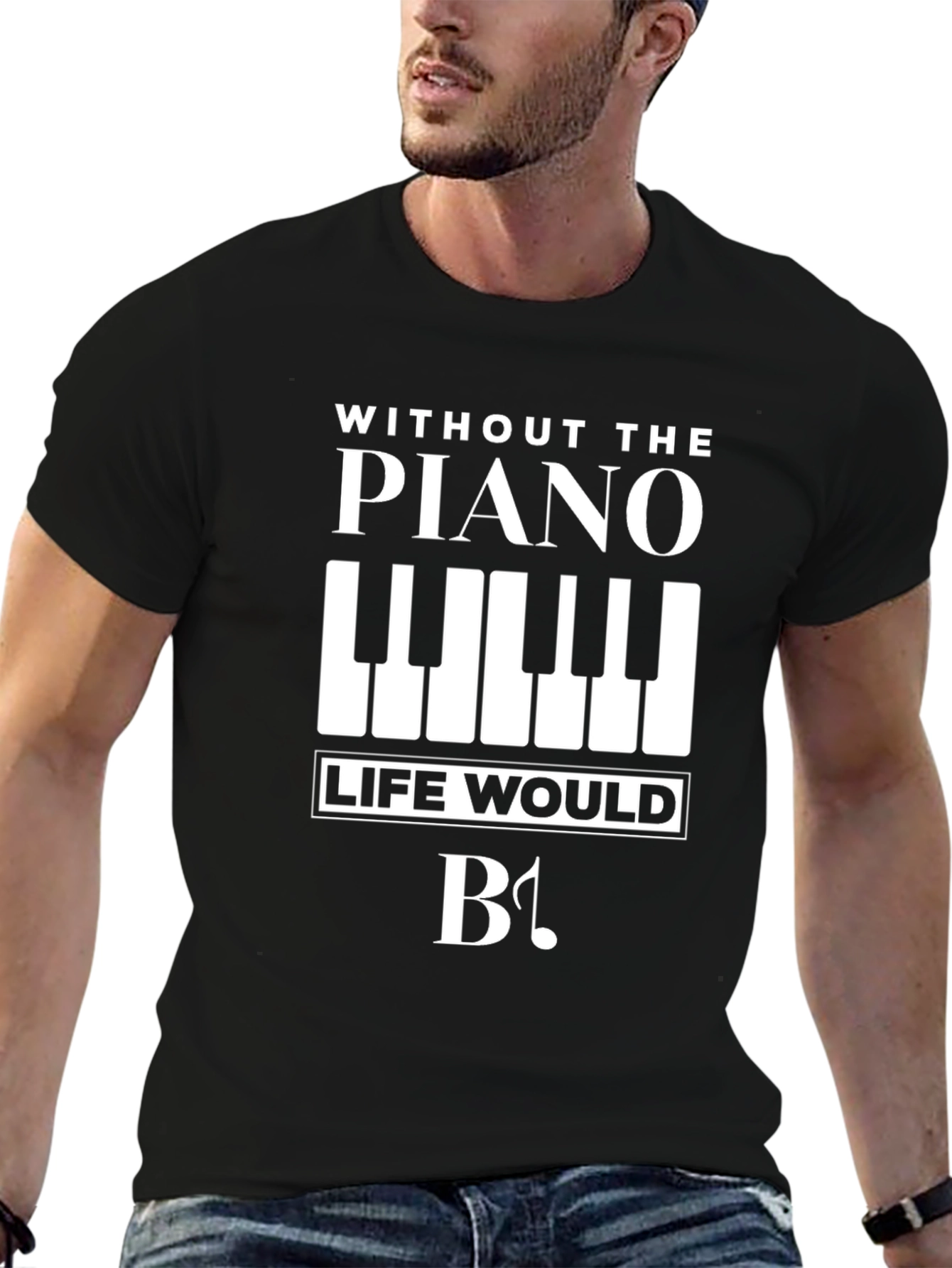 Piano Lovers T-Shirt: Without Piano Life Would Be Flat!