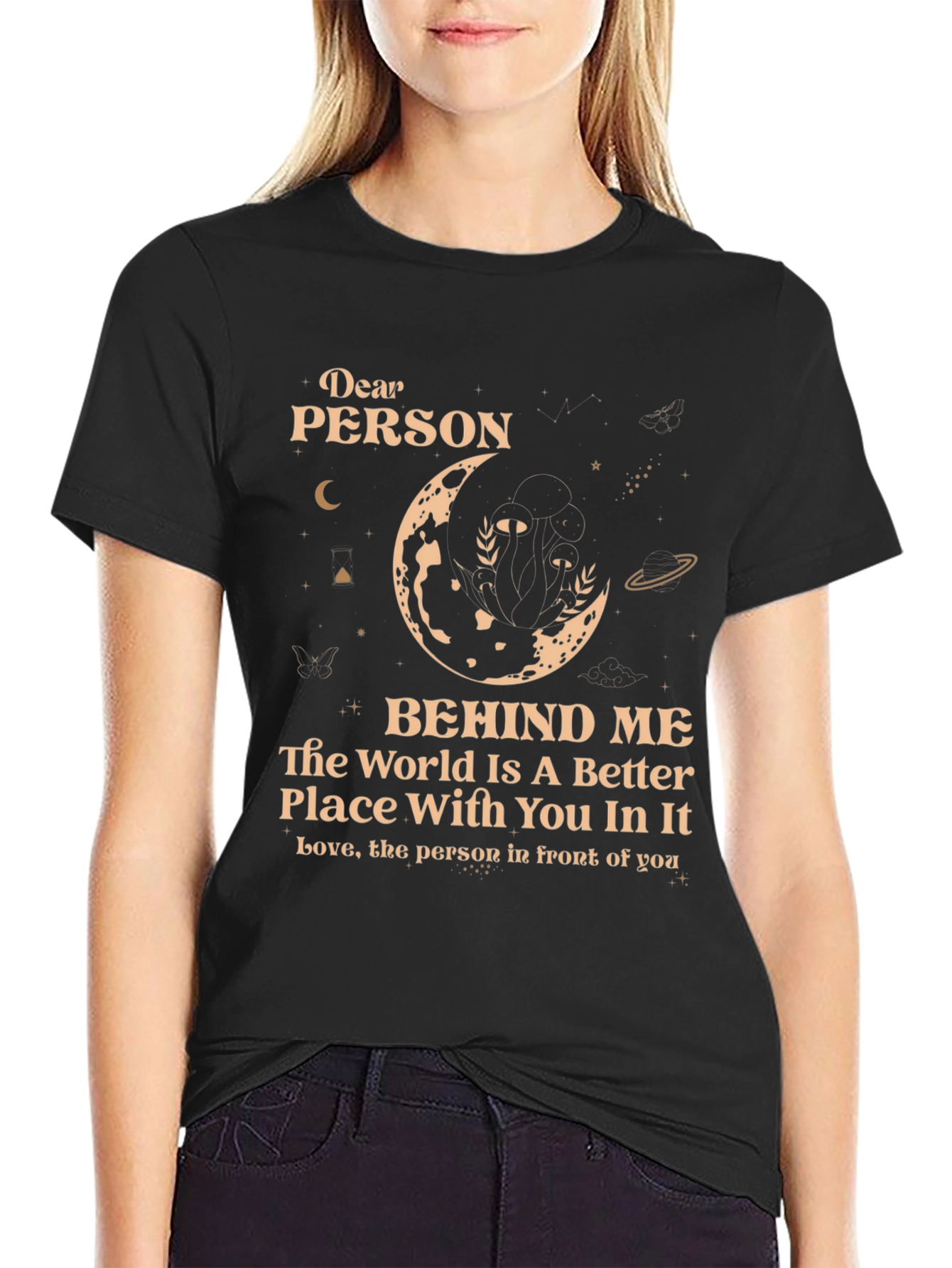 Dear Person Behind Me T-Shirt - Unisex