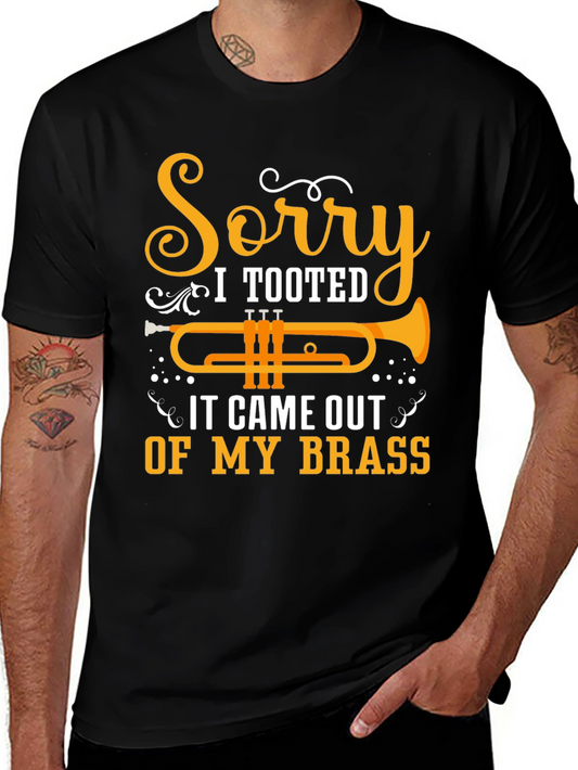 Sorry I Tooted Trumpet Graphic Tee