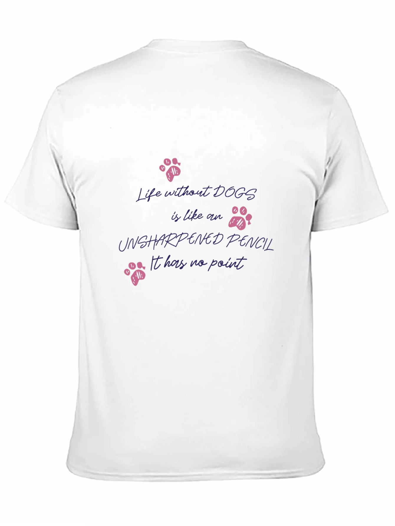 Dog Lover T-Shirt - Life Without Dogs Graphic Tee