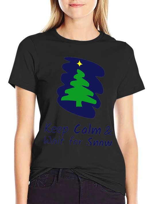 Keep Calm Wait for Snow Christmas Tree Graphic T-Shirt