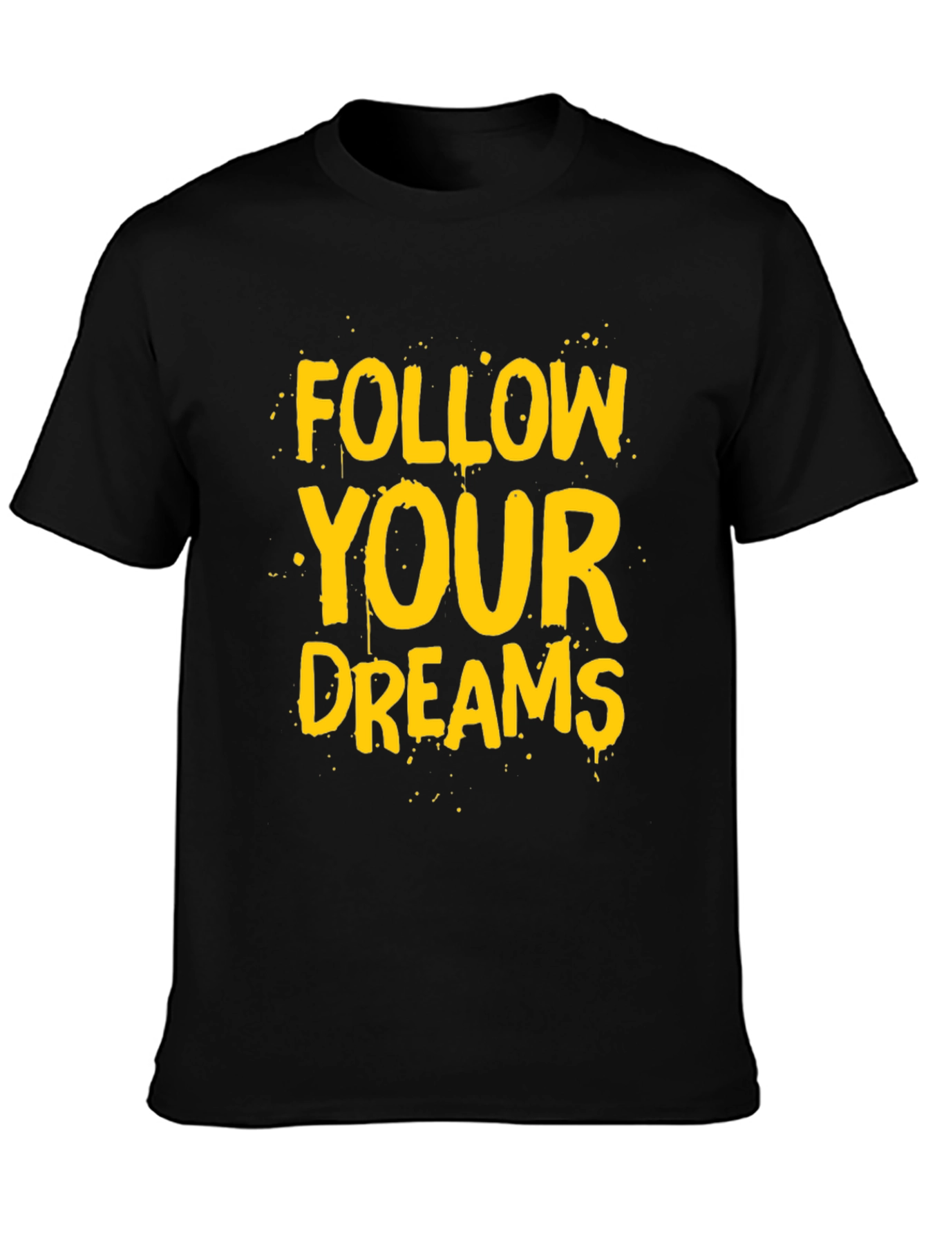Follow Your Dreams Graphic Tee - Black Cotton T-Shirt