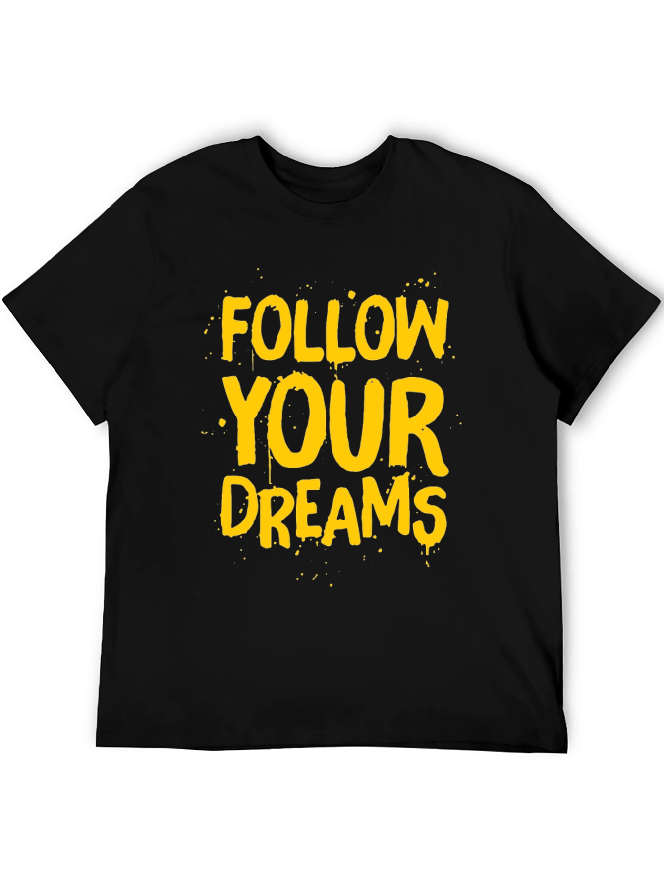 Follow Your Dreams Graphic Tee - Black Cotton T-Shirt