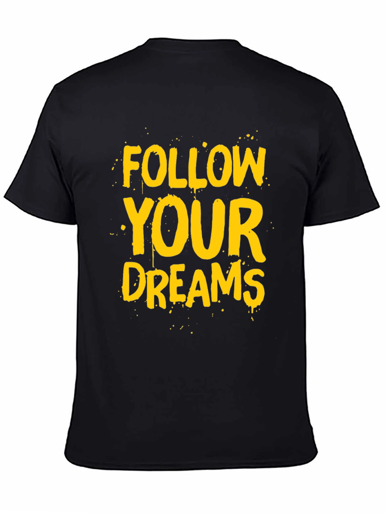 Follow Your Dreams Graphic Tee - Black Cotton T-Shirt