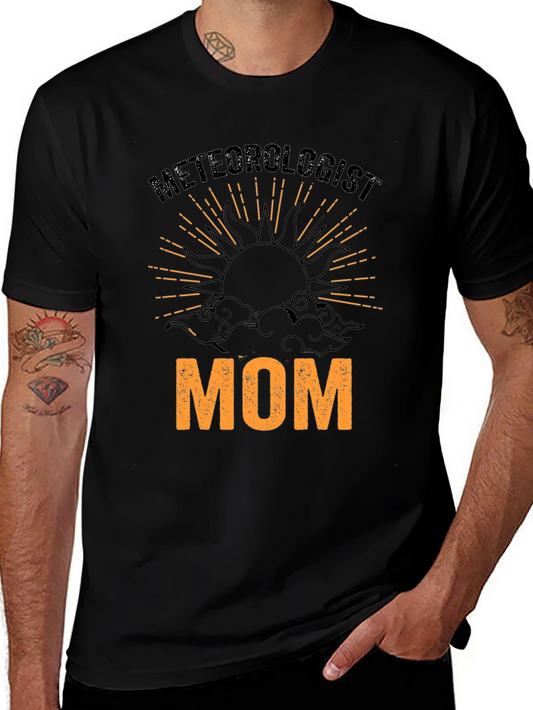 Meteorologist Mom Graphic T-Shirt - Weather Lover Tee