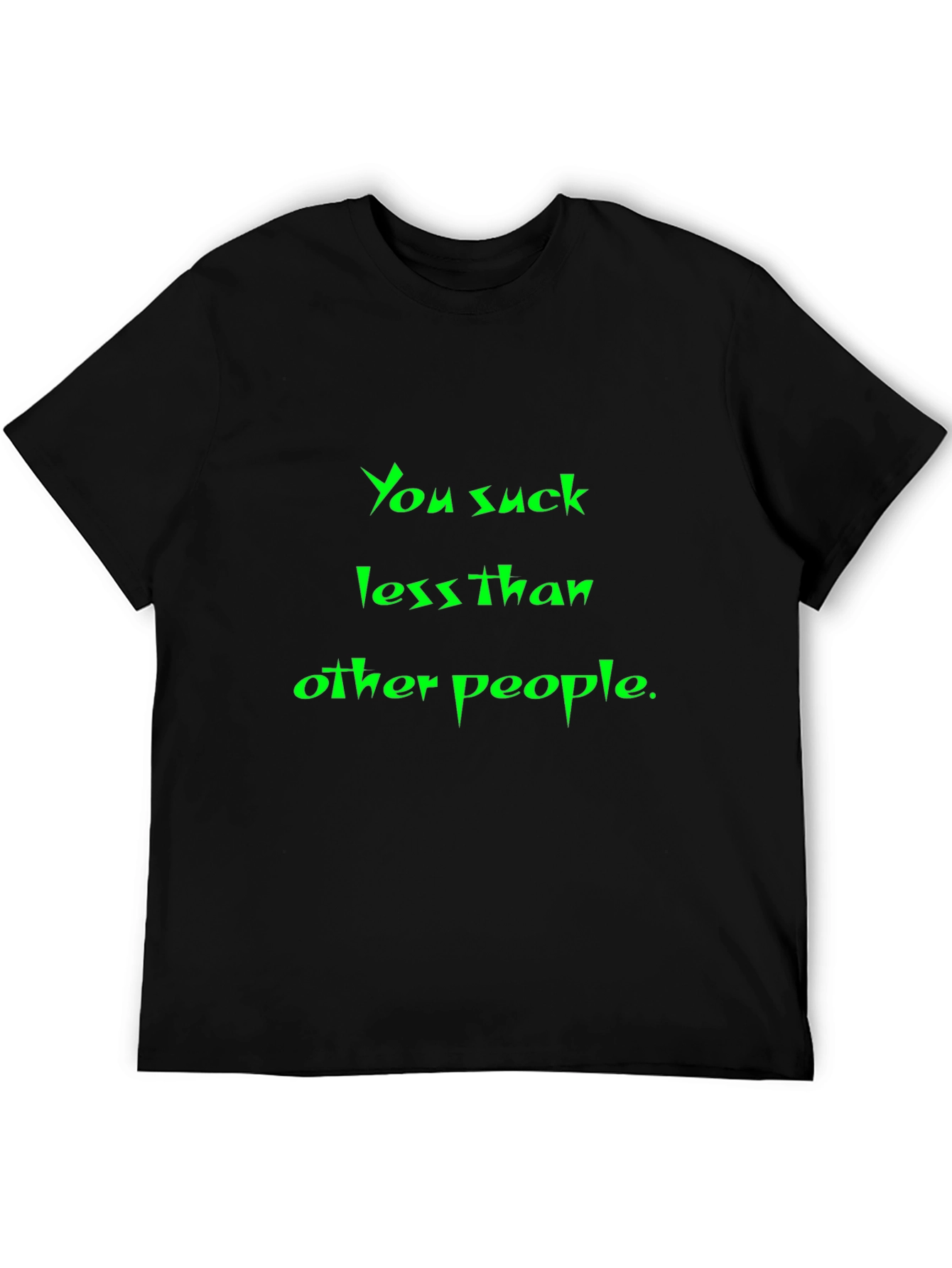 Humorous You Suck Less Black T-Shirt