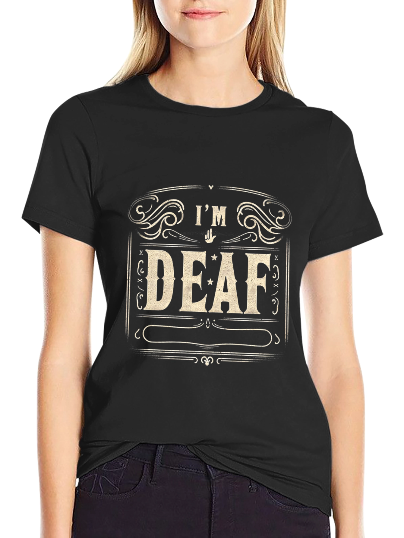 Im Deaf T-Shirt - Black Crew Neck Tee